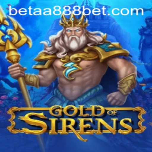 Exploring GoldofSirens: A Dive into the Enchanting World of Mythical Gaming and AA888Bet